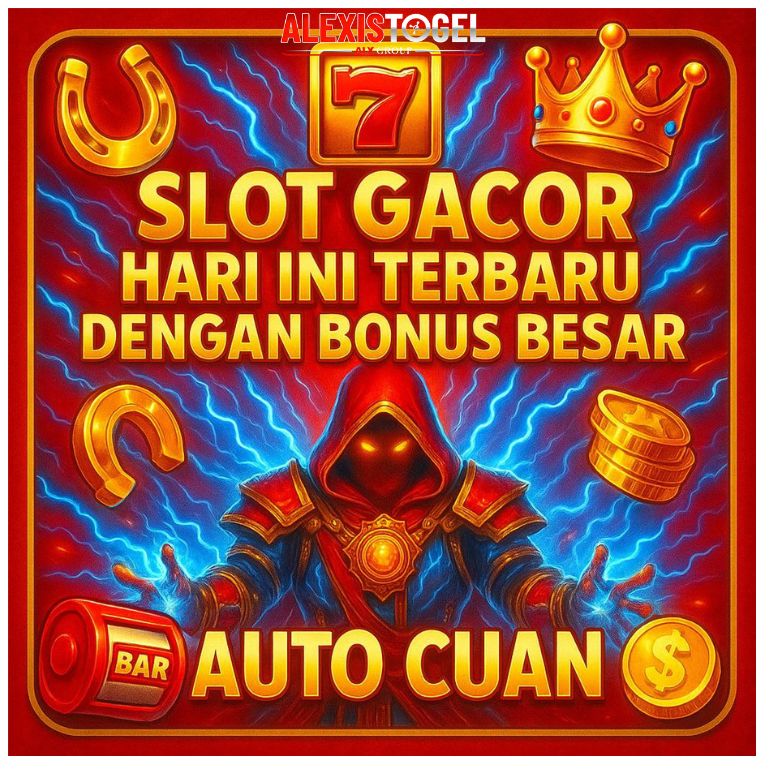 Alexistogel: Slot Gacor Hari Ini Terbaru Dengan Bonus Besar Auto Cuan